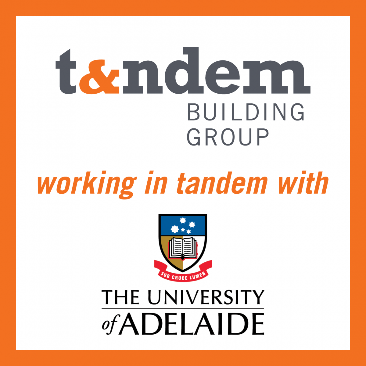 Working in tandem with the University of Adelaide